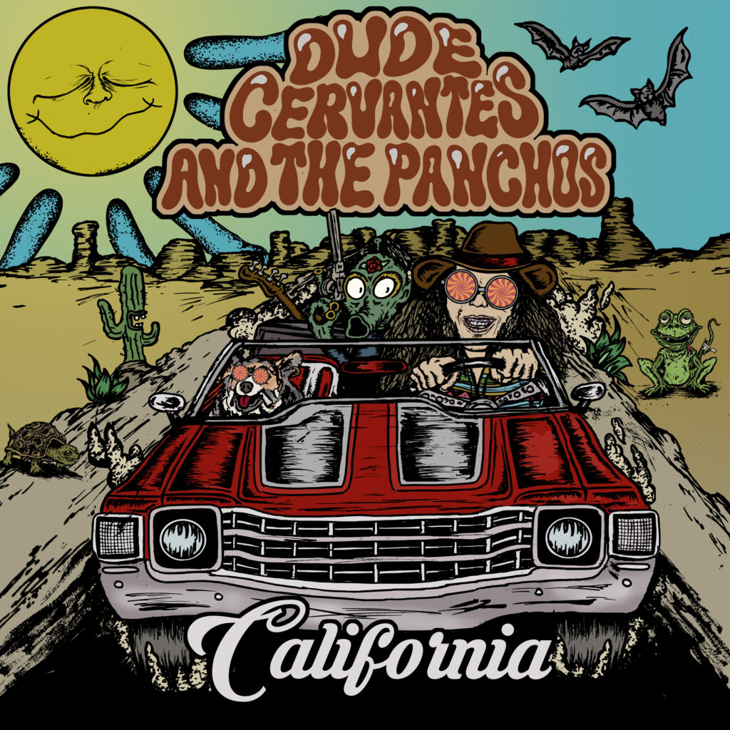 dude cervantes and the ponchos california